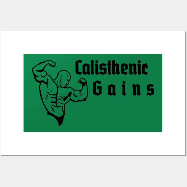 CALISTHENICS GAINS - design for bodyweight athletes Wall Art by Thom ^_^